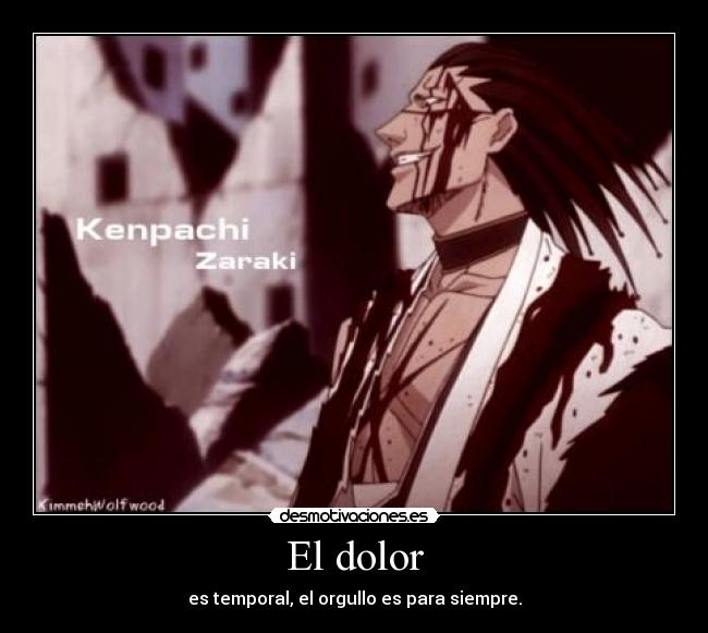 El dolor - es temporal, el orgullo es para siempre.
