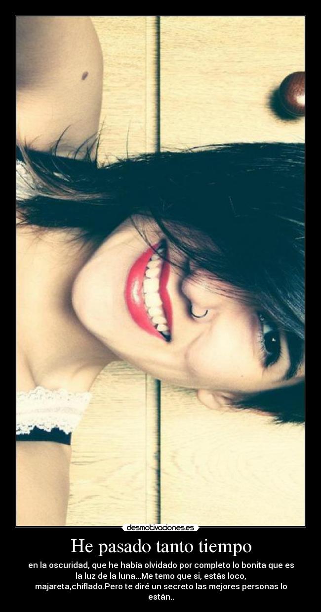 He pasado tanto tiempo - 