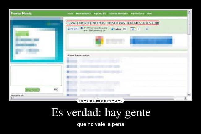 Es verdad: hay gente - que no vale la pena