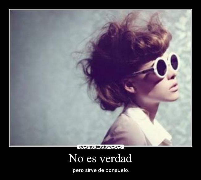 No es verdad - 