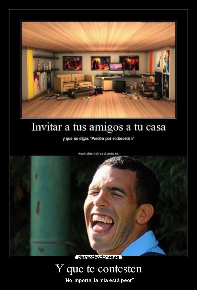 Y que te contesten -