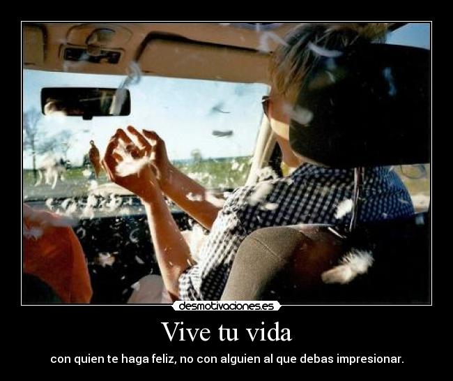 Vive tu vida -