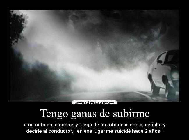 Tengo ganas de subirme -