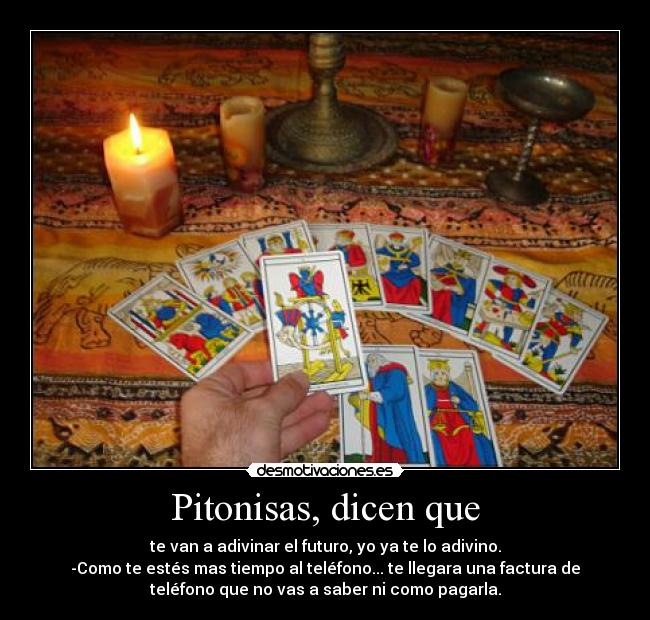 Imágenes y Carteles de PITONISAS Desmotivaciones