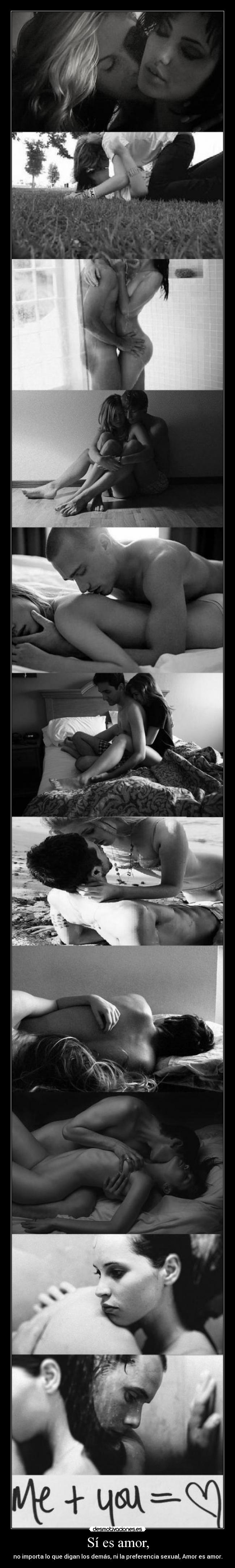 Sí es amor, - no importa lo que digan los demás, ni la preferencia sexual, Amor es amor.