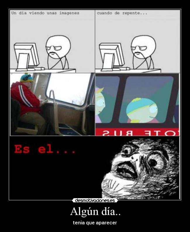 Algún día.. - tenia que aparecer