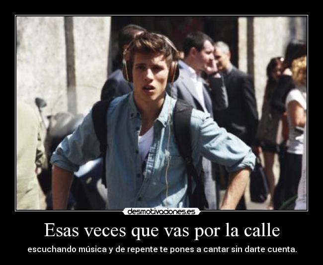 carteles como gusta musica jajaja todos quedan mirando sonrie desmotivaciones