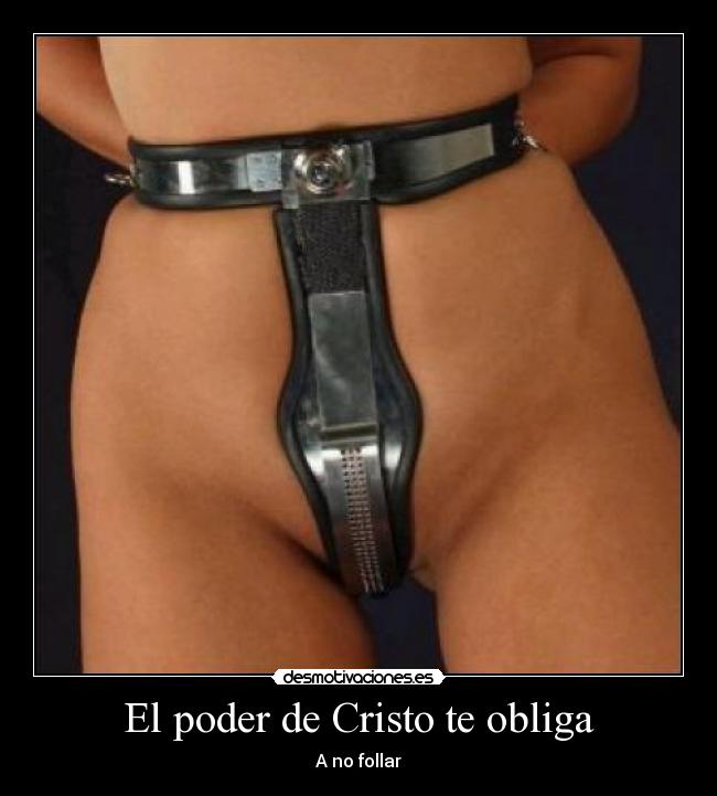 El poder de Cristo te obliga - A no follar