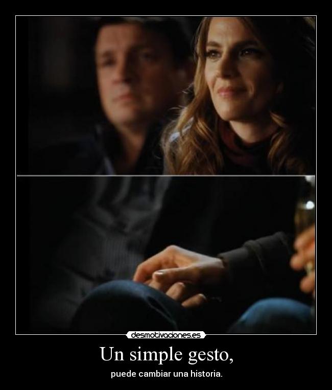 Un simple gesto, - puede cambiar una historia.