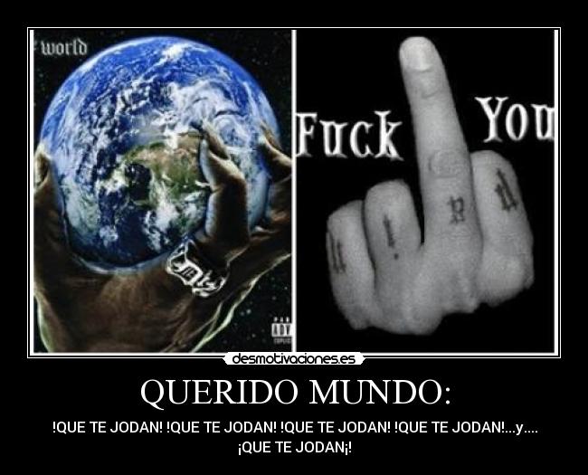 QUERIDO MUNDO: -