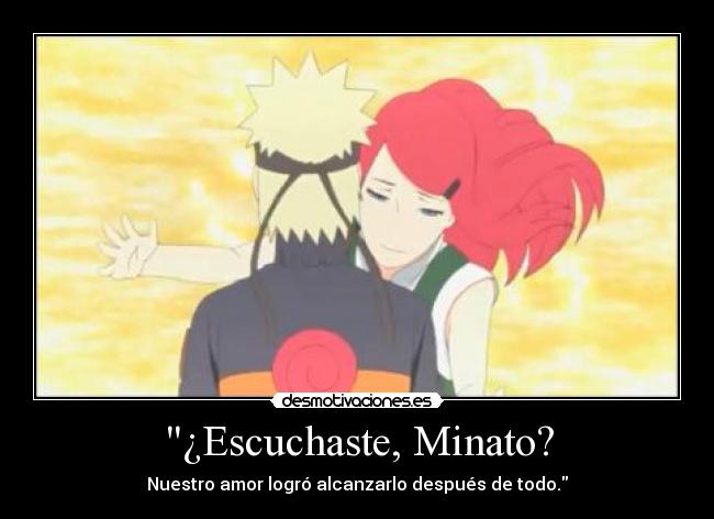 ¿Escuchaste, Minato? -