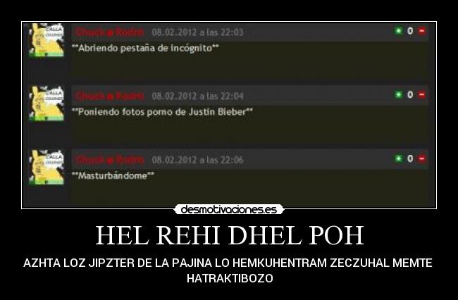 HEL REHI DHEL POH - AZHTA LOZ JIPZTER DE LA PAJINA LO HEMKUHENTRAM ZECZUHAL MEMTE 
HATRAKTIBOZO