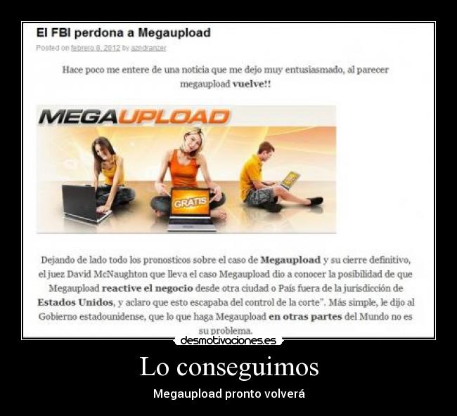 Lo conseguimos - Megaupload pronto volverá