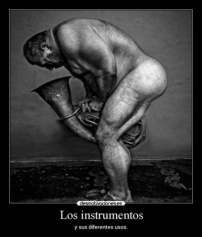 Los instrumentos - y sus diferentes usos.