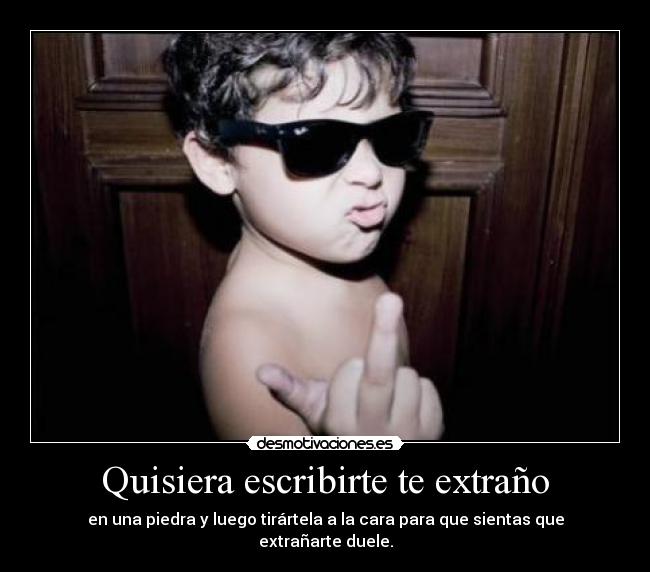 Quisiera escribirte te extraño -