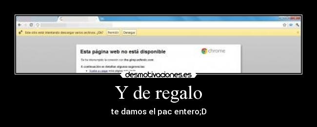 Y de regalo - te damos el pac entero;D