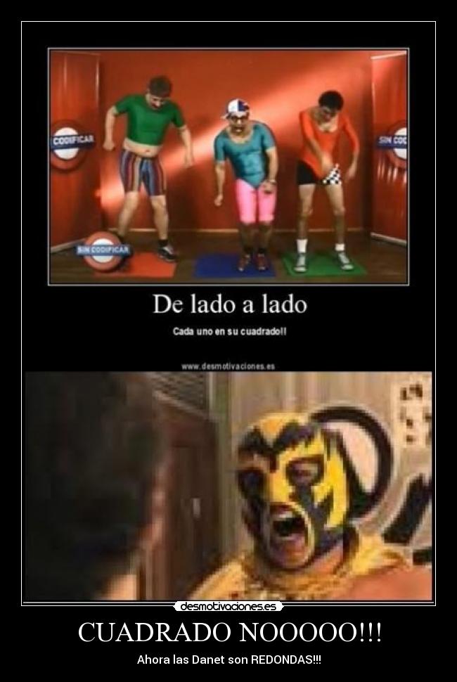 CUADRADO NOOOOO!!! -