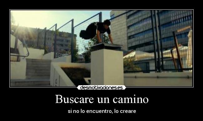 Buscare un camino - si no lo encuentro, lo creare