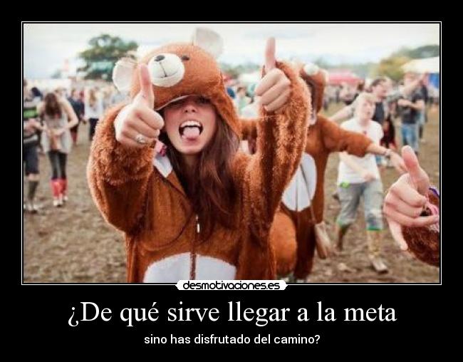 ¿De qué sirve llegar a la meta -