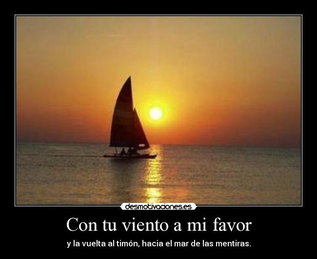 Con tu viento a mi favor -