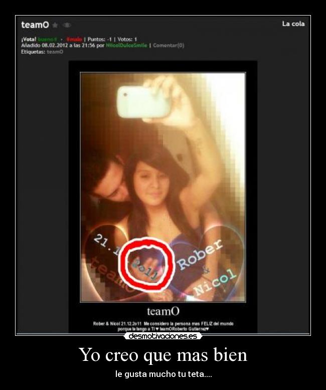 Yo creo que mas bien - le gusta mucho tu teta....