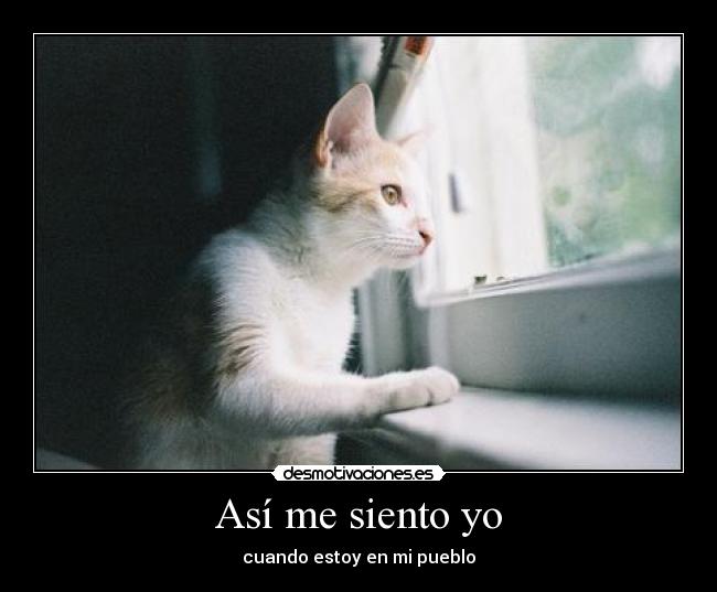 Así me siento yo - cuando estoy en mi pueblo