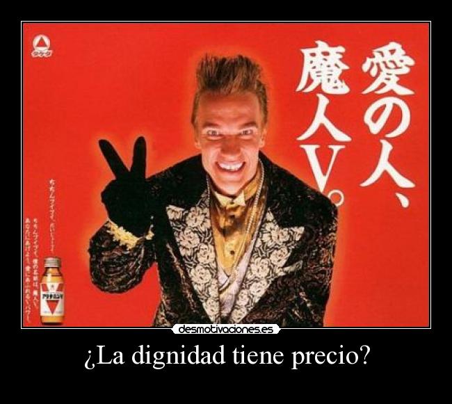 ¿La dignidad tiene precio? - 