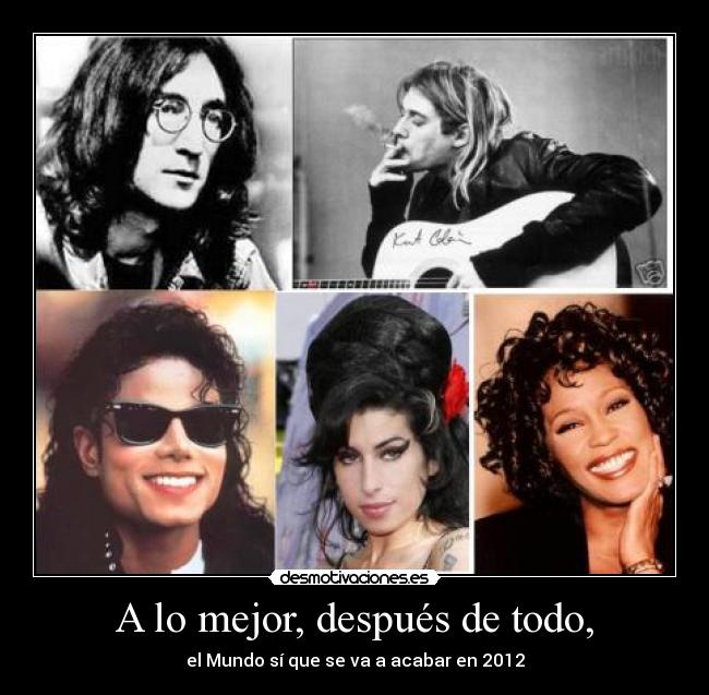 A lo mejor, después de todo, -