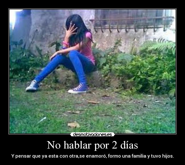 No hablar por 2 días - 