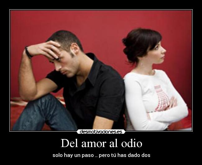 Del amor al odio - 