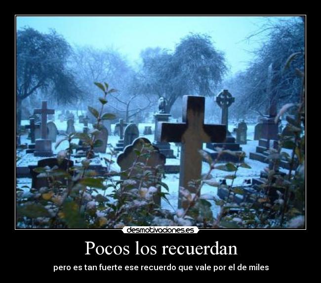Pocos los recuerdan -