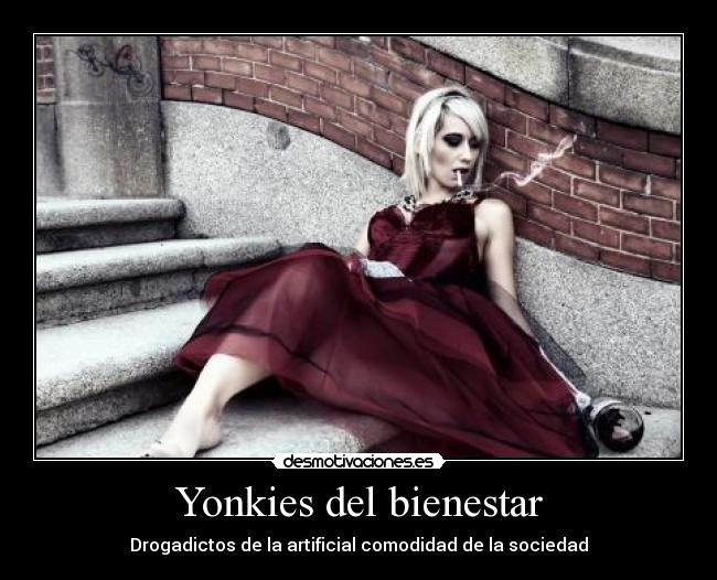 carteles nart alascosasporsunombre yonkies sociedad basura desmotivaciones