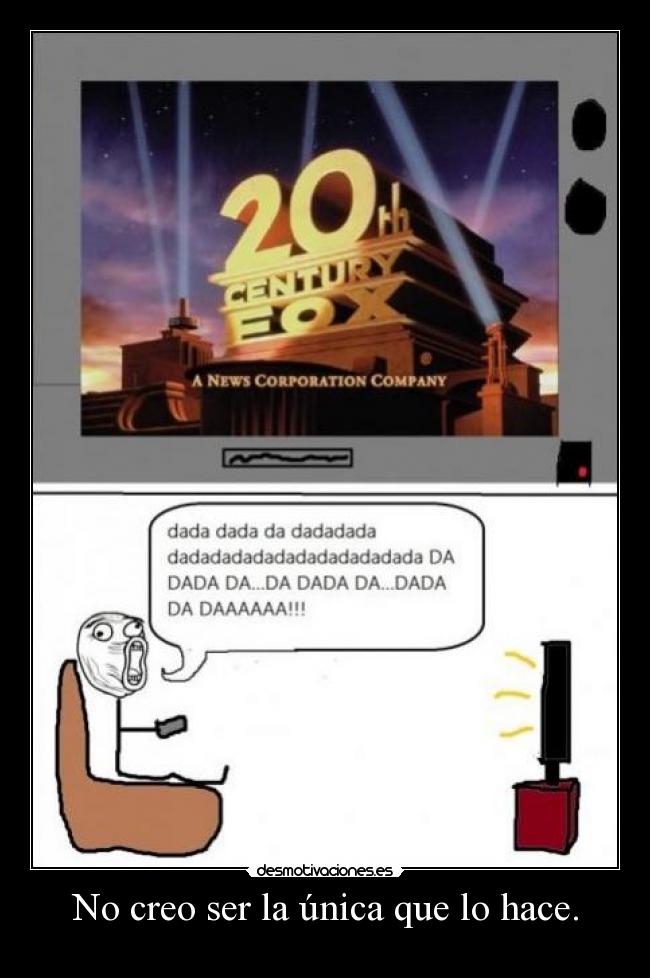 No creo ser la única que lo hace. -