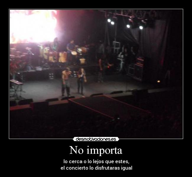 No importa -