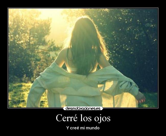 Cerré los ojos -