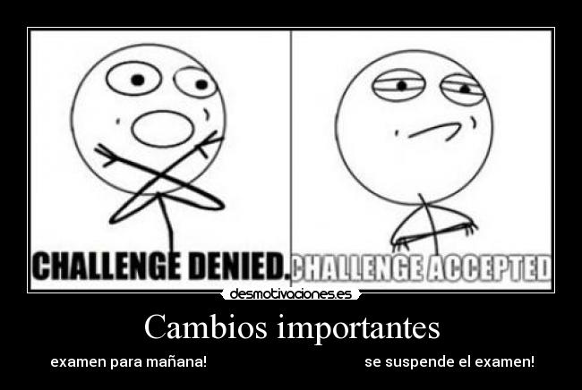 Cambios importantes - examen para mañana! se suspende el examen!