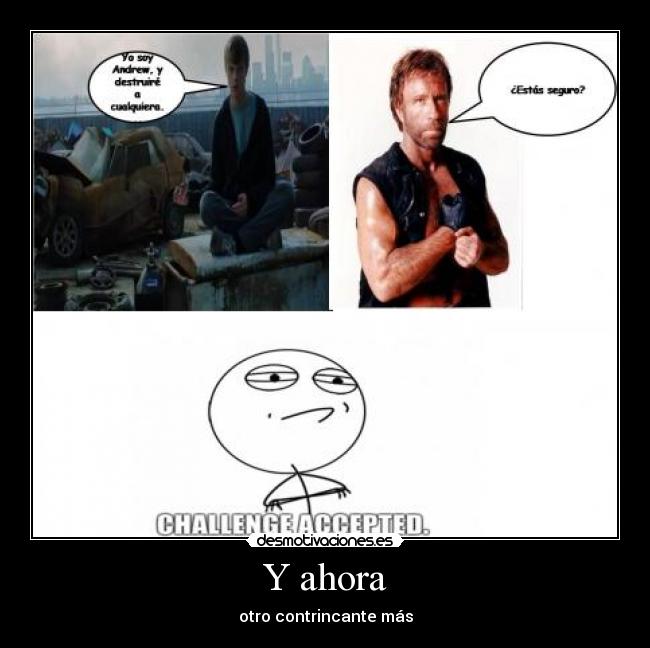 Y ahora - otro contrincante más