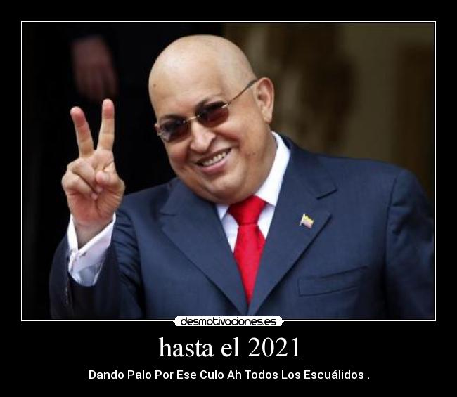 hasta el 2021 -