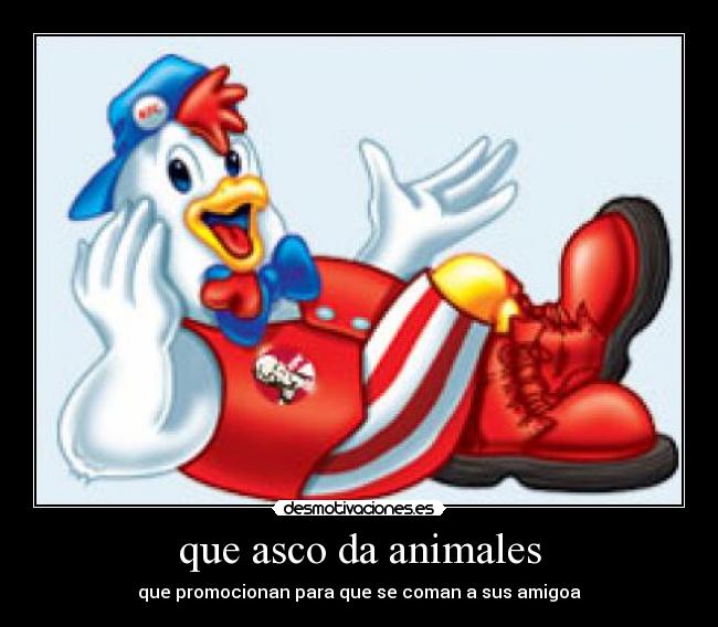 que asco da animales - que promocionan para que se coman a sus amigoa
