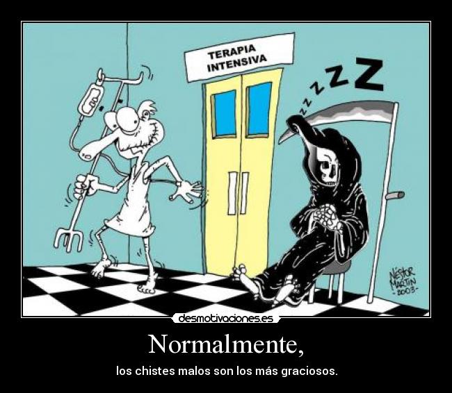Normalmente, - 