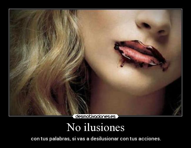 No ilusiones - 