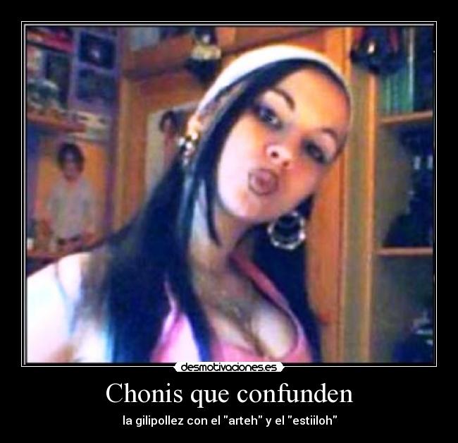 Chonis que confunden -