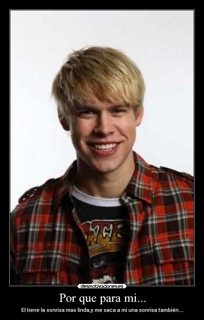 Por que para mi... -