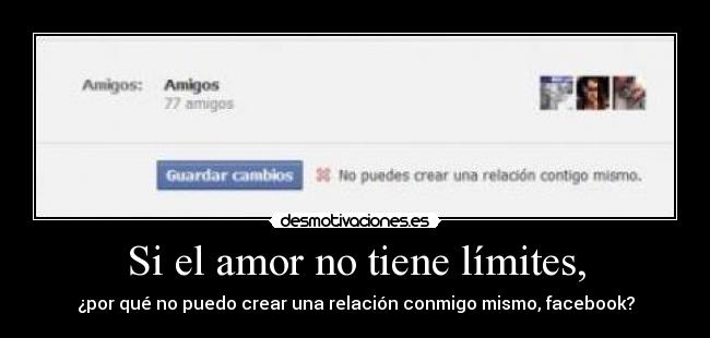 Si el amor no tiene límites, -