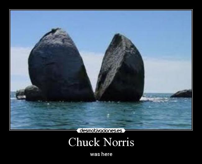 Chuck Norris - was here