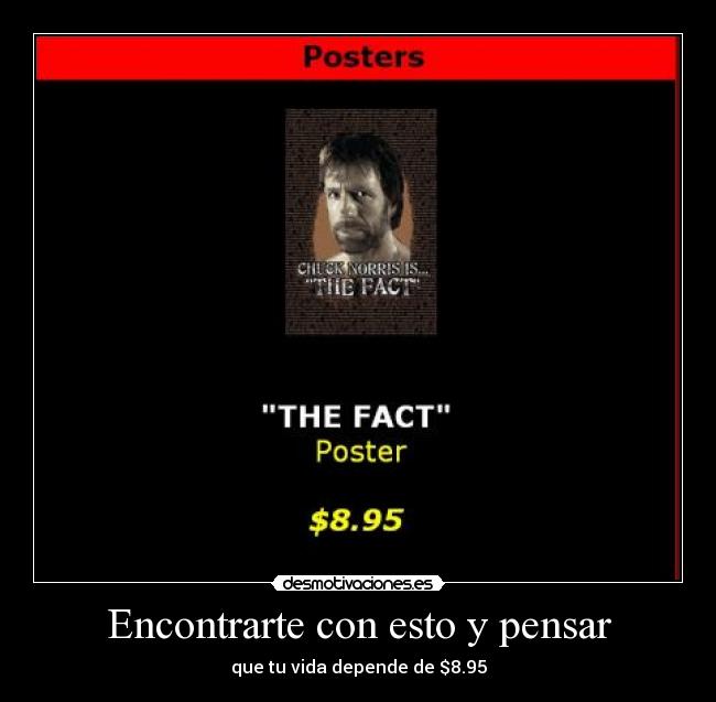 Encontrarte con esto y pensar - que tu vida depende de $8.95