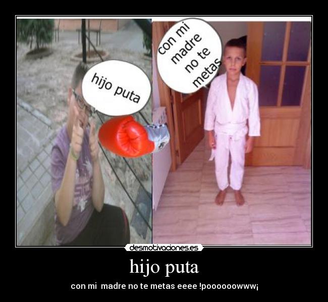 hijo puta -