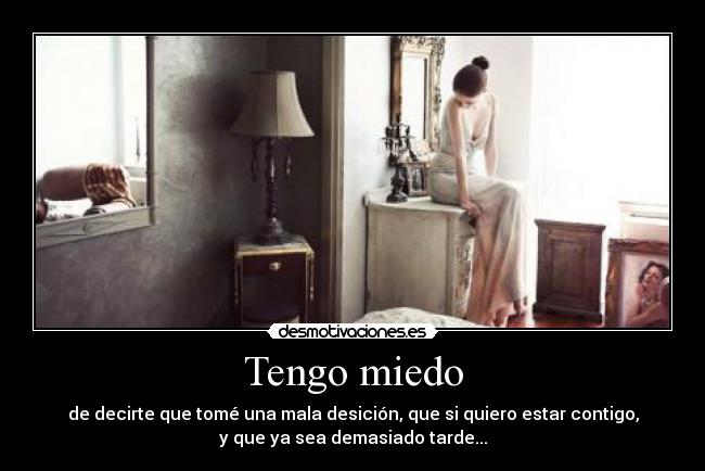 Tengo miedo -