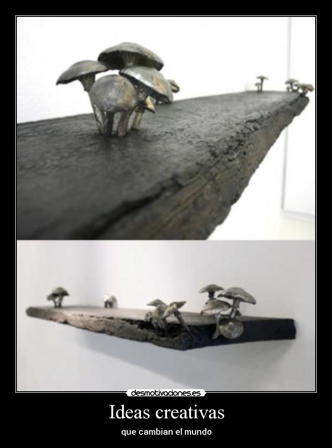 Ideas creativas - que cambian el mundo