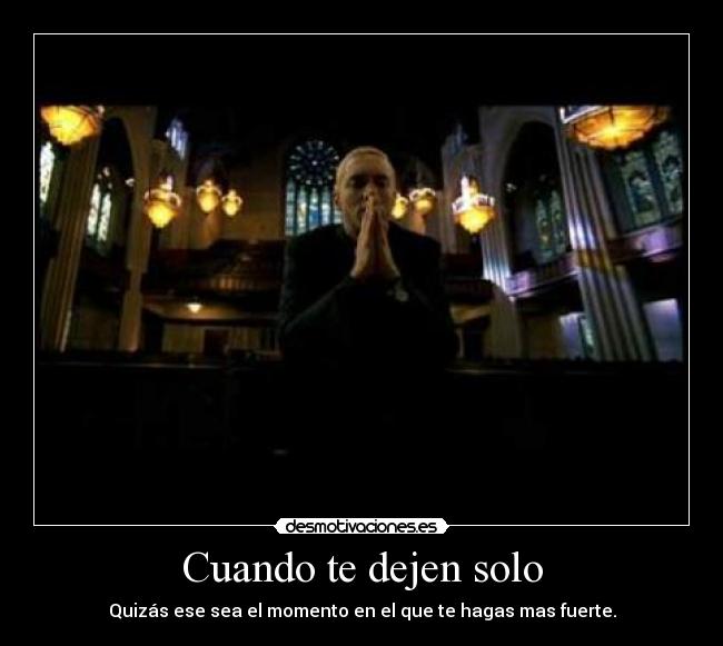 Cuando te dejen solo -